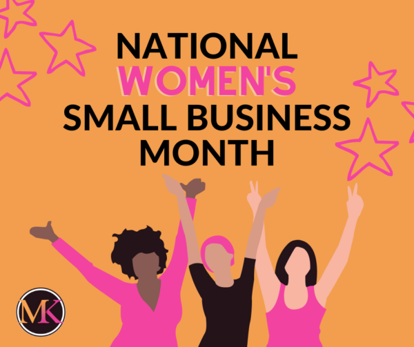 Women Supporting Women: Celebrate National Women’s Small Business Month with MK!