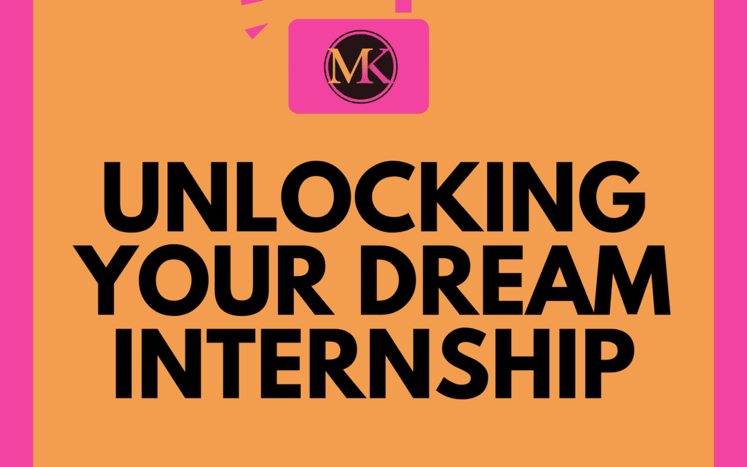 Unlocking Your Dream Internship: A Guide to Finding the Perfect Fit