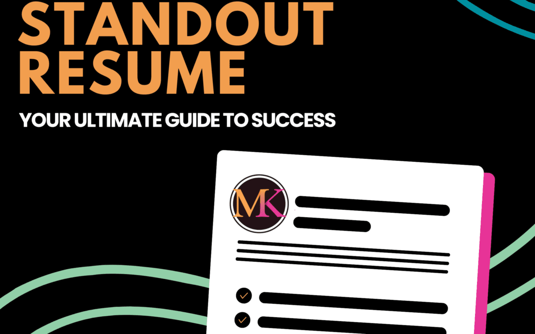 Crafting a Standout Resume: Your Ultimate Guide to Success